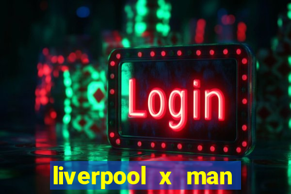 liverpool x man city multicanais